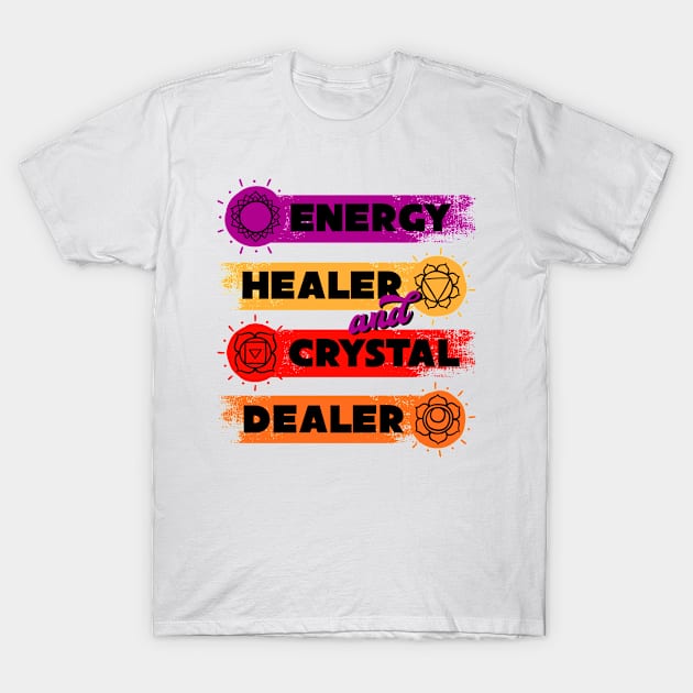 Energy Medicine Healing Positive Energy Crystals T-Shirt by Tom´s TeeStore